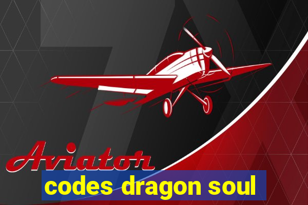 codes dragon soul